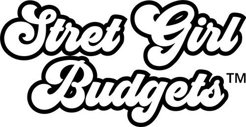 Stret Girl Budgets